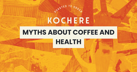 Myths About Coffee and Health