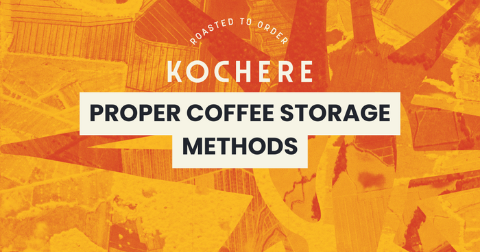 Proper Coffee Storage Methods