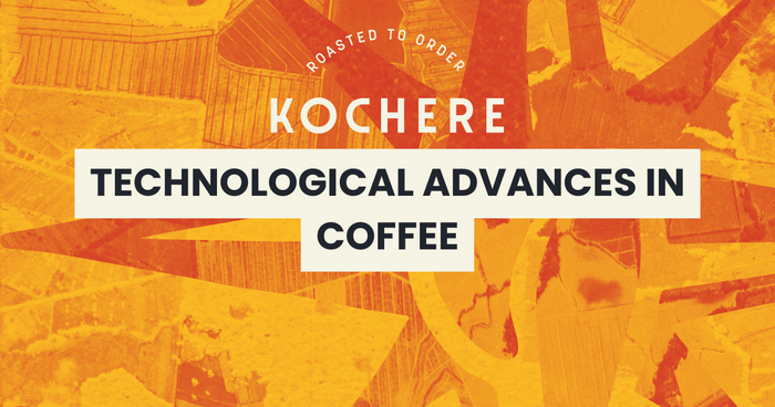 Technological Advances in Coffee