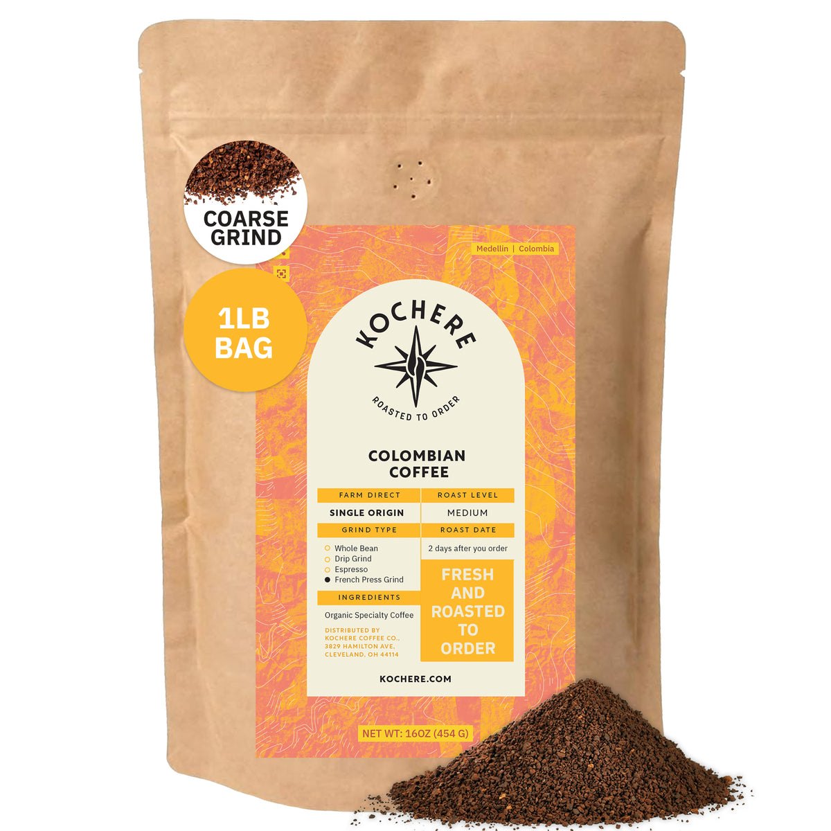 A 1lb bag of Kochere Coffee Colombian Medellin Single Origin Medium Roast, coarse grind, with ground coffee spilled in front. The label notes dried orange and berry flavors and emphasizes it's roasted to order for freshness. [1lb][coarse grind]