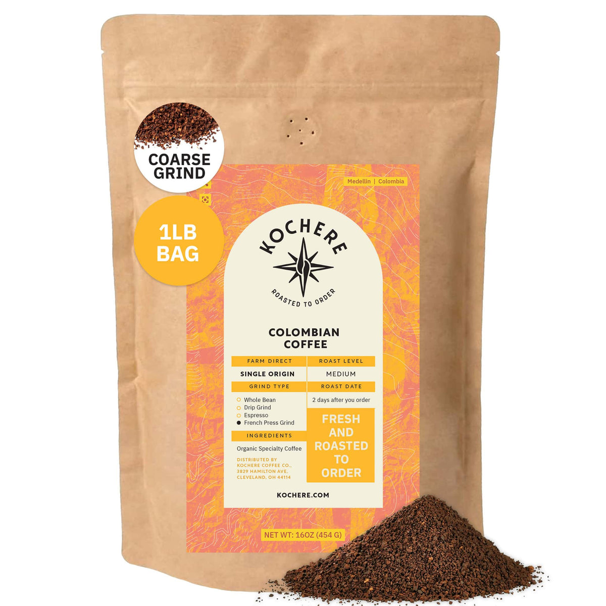 A 1lb bag of Kochere Coffee Colombian Medellin Single Origin Medium Roast, coarse grind, with ground coffee spilled in front. The label notes dried orange and berry flavors and emphasizes it's roasted to order for freshness. [1lb][coarse grind]