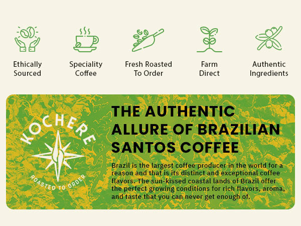 A promotional banner for KOCHERE Brazilian Santos Coffee highlights ethical sourcing, specialty beans, fresh roasting, farm direct supply, and authentic ingredients, with a brief product description.